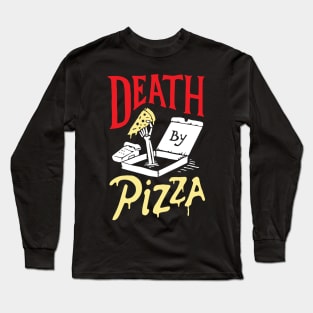 Death By Pizza Cool Creative Beautiful Pizza Design Long Sleeve T-Shirt